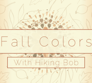 Fall colors with hiking bob flyer